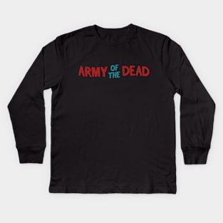 Army of the Dead Kids Long Sleeve T-Shirt